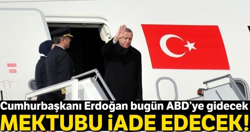 Cumhurbaşkanı Erdoğan mektubu iade edecek