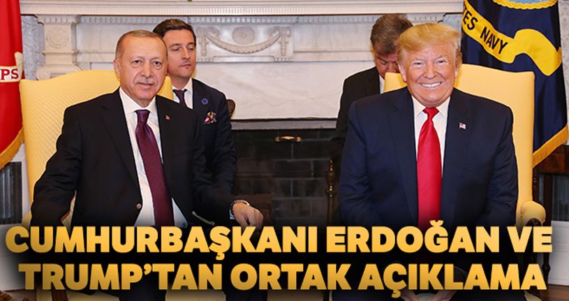 Cumhurbaşkanı Erdoğan ve Trump'tan ortak açıklama!