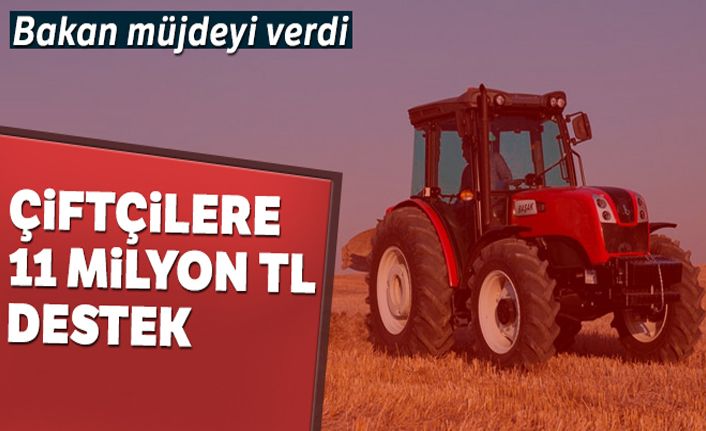 Çiftçilere 11 milyon TL destek