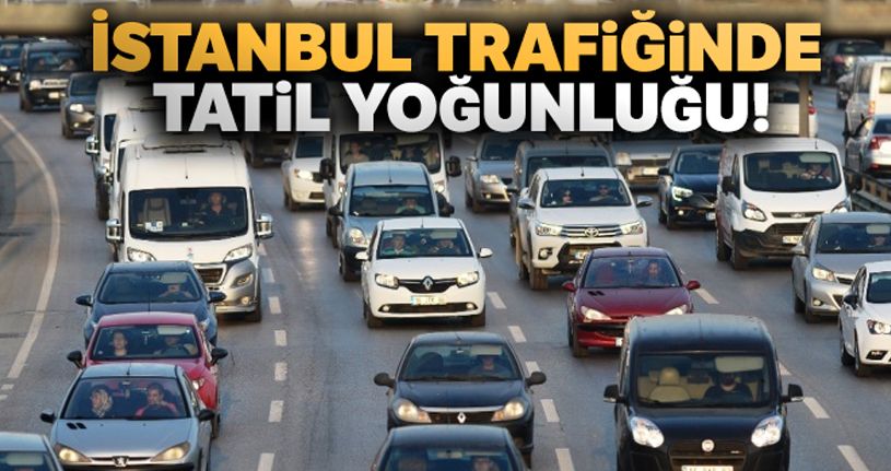 İstanbul trafiğinde tatil yoğunluğu