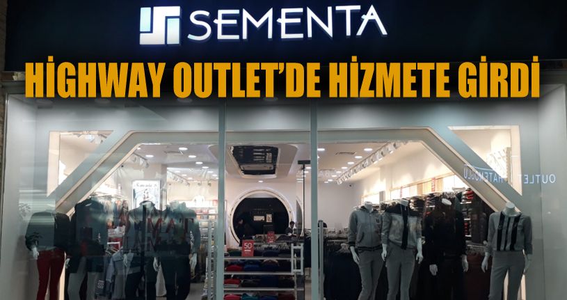 SEMENTA Mağazası Highway'de Açıldı