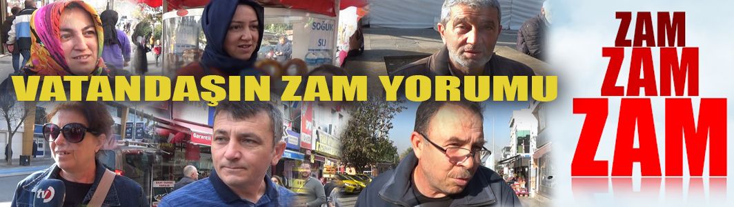 İşte Vatandaşın Zam Yorumu