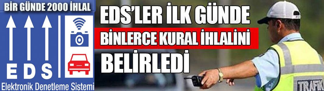 İlk Günde 2 Bin Kural İhlali