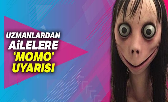 Uzmanlardan ailelere 'Momo' uyarısı