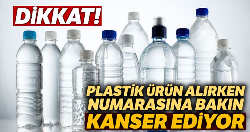 Dikkat, bu numara plastikler kanser yapıyo