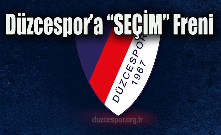 Düzcespor kongresine seçim ayarı