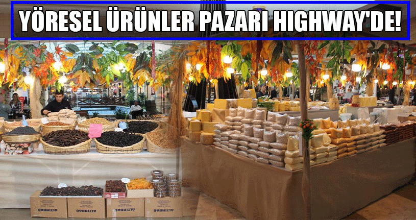 Yöresel Ürünler Pazarı 9 Şubat’a Kadar Sürecek
