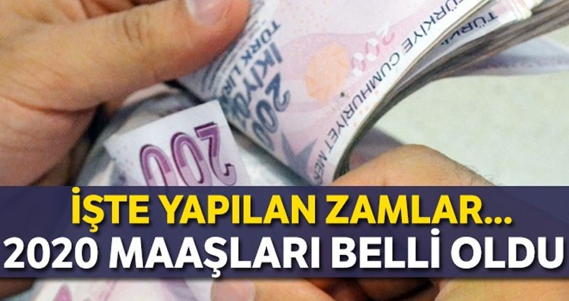 2020 maaşları belli oldu