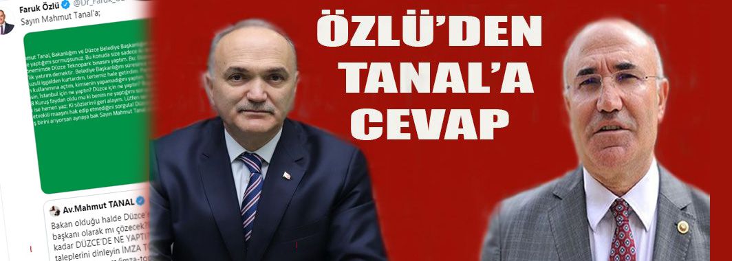 Özlü’den Tanal’a cevap