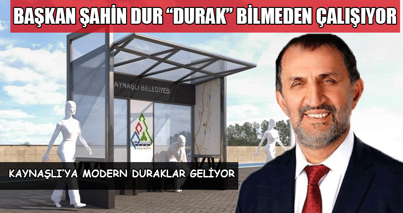Kaynaşlı’ya Modern Duraklar Geliyor