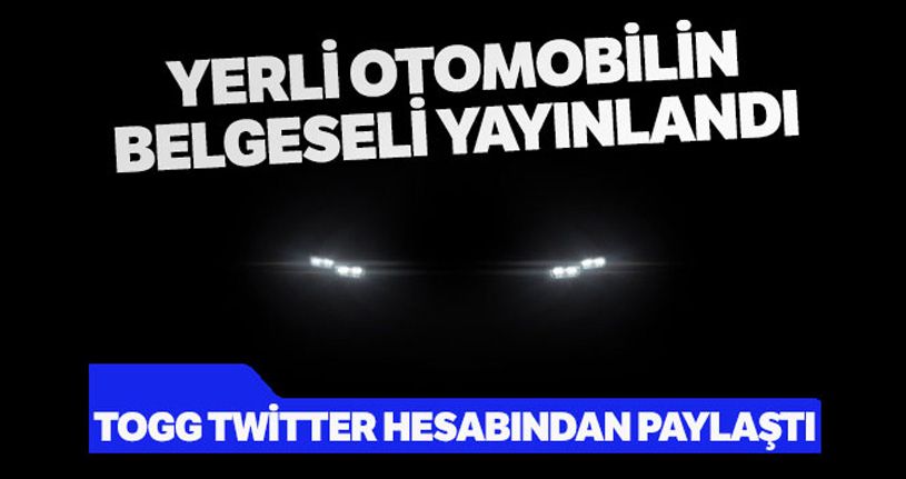 Yerli otomobilin tasarım belgeseli yayınlandı