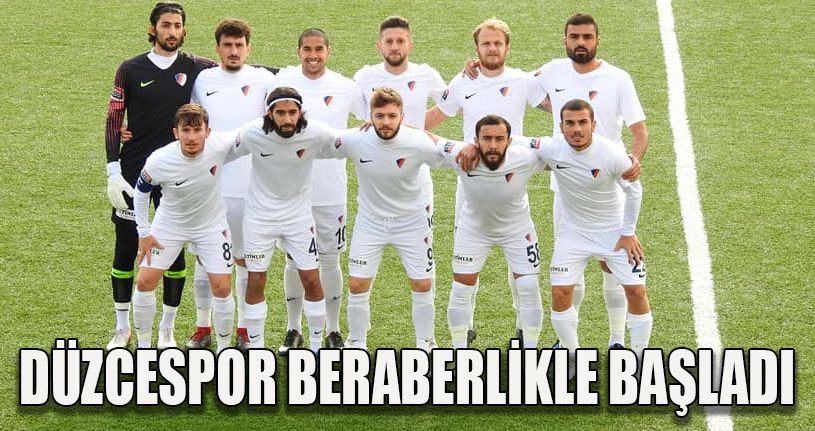 Düzcespor Berabere Başladı