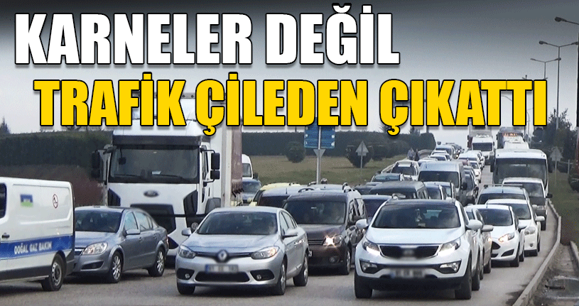 Alınan Karneler Trafiği Kilitledi