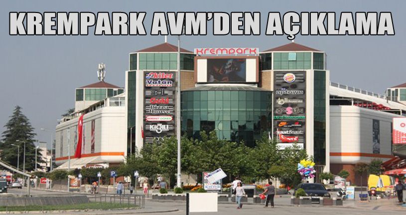 Krempark AVM'den Açıklama
