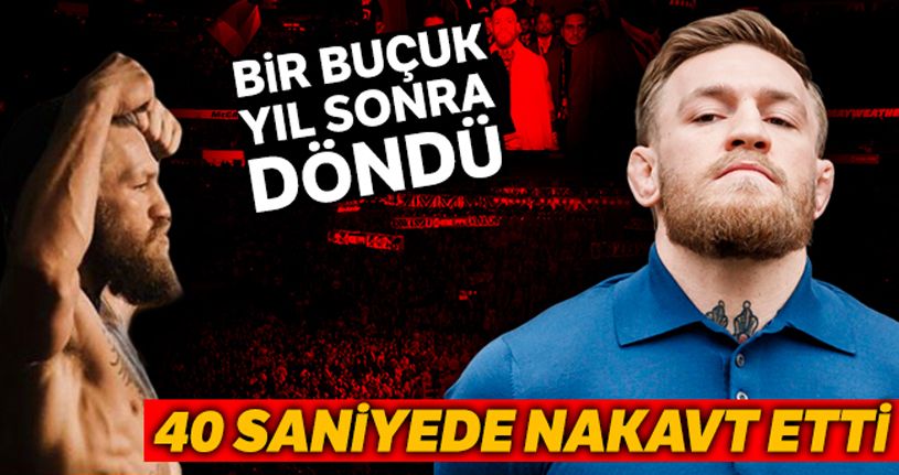 McGregor rakibini 40 saniyede yıktı!