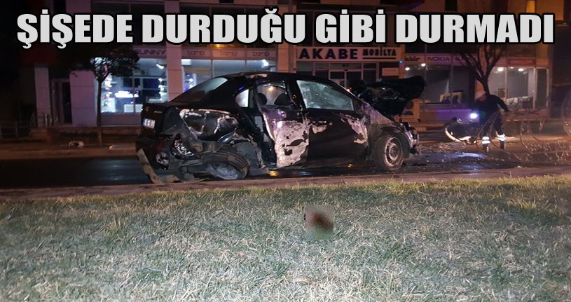 Şişede durduğu gibi durmadı