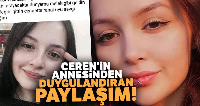 Ceren Özdemir'in annesinden duygulandıran paylaşım