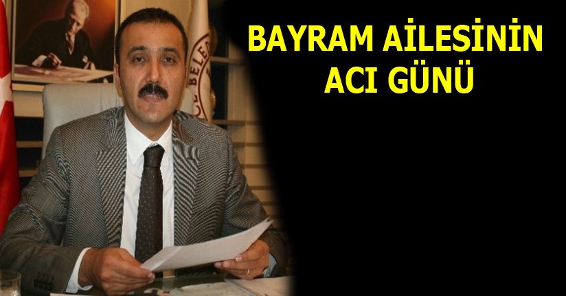 Îsmail Bayram Ağabeyini Kaybetti