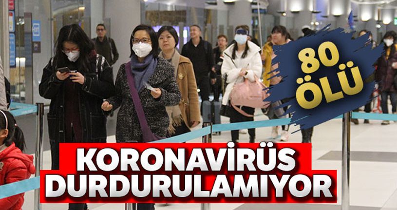 Çin'deki salgında ölü sayısı 80'e yükseld