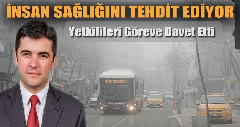 Yunus Özay Er Hava Kirliliği İçin Uyarıda Bulundu