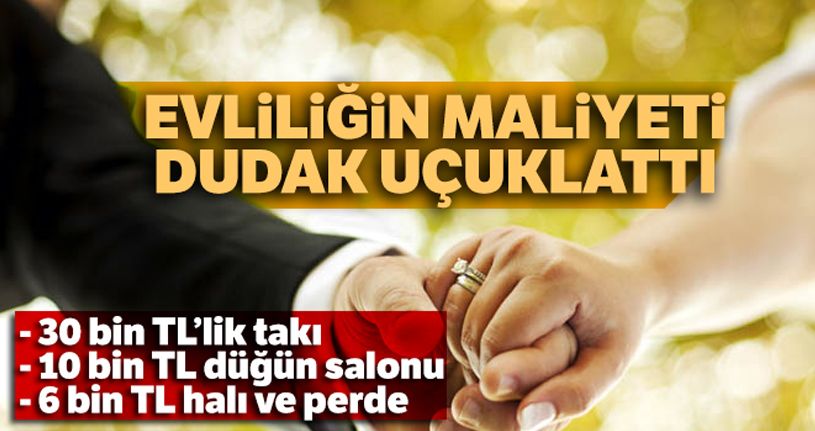 Evliliğin maliyeti 80 bin TL