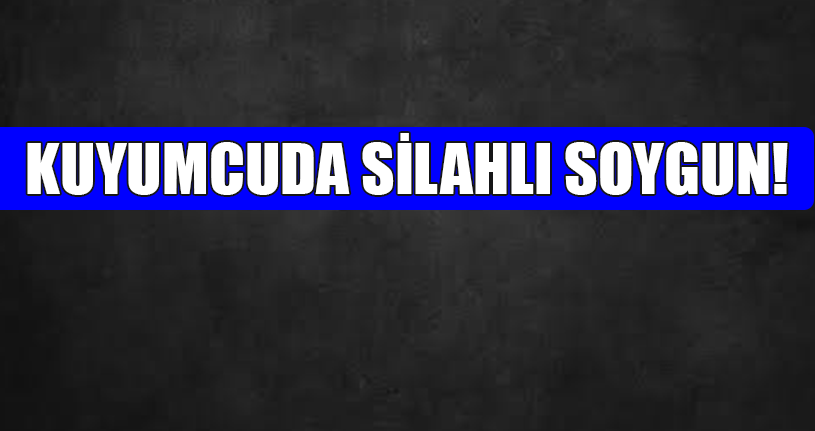 Kurusıkı Tabanca İle Kuyumcuyu Soymaya Kalkışınca Yakalandı