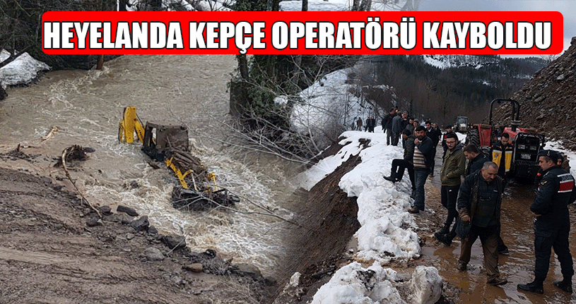 Ekipler Kaybolan Kepçe Operatörü İçin Seferber Oldu