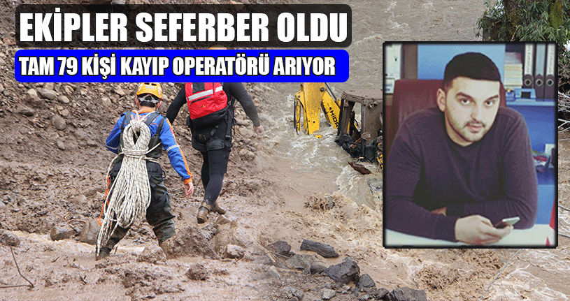 Kayıp Operatörü Arama Çalışmaları Sürüyor