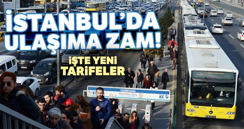 İstanbul'da ulaşıma yüzde 35 zam