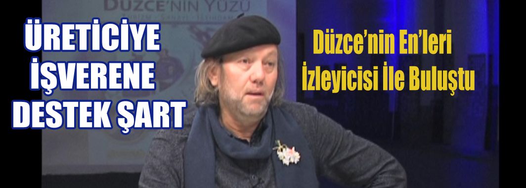 Düzce'nin En'leri İzleyicisiyle Buluştu
