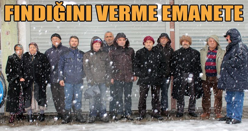 Emanet fındık mağdurları nöbete başladı
