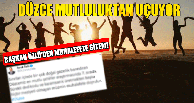Düzce Mutluluktan Uçuyor