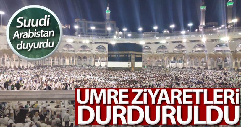 Suudi Arabistan korona virüsü nedeniyle umre ziyaretlerini askıya aldı