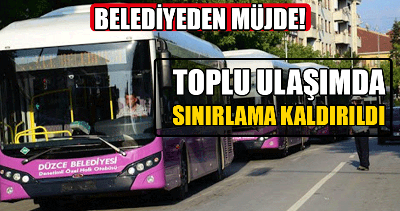 Toplu Ulaşımda Sınırlama Kaldırıldı