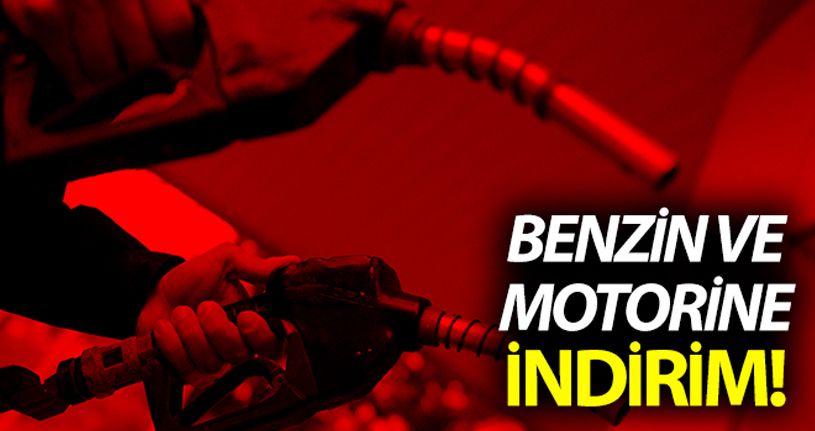 Benzin ve motorine indirim