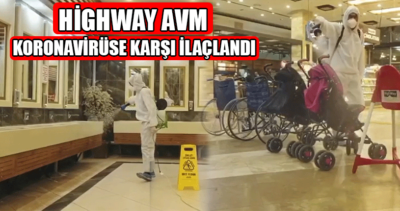 Highway Avm’de Korona Virüs Önlemleri Üst Seviyede