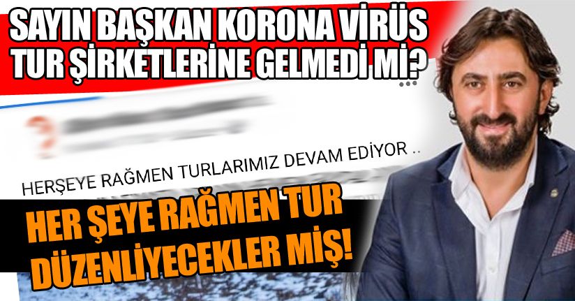 Tur firmaları için okullar tatil edilmedi