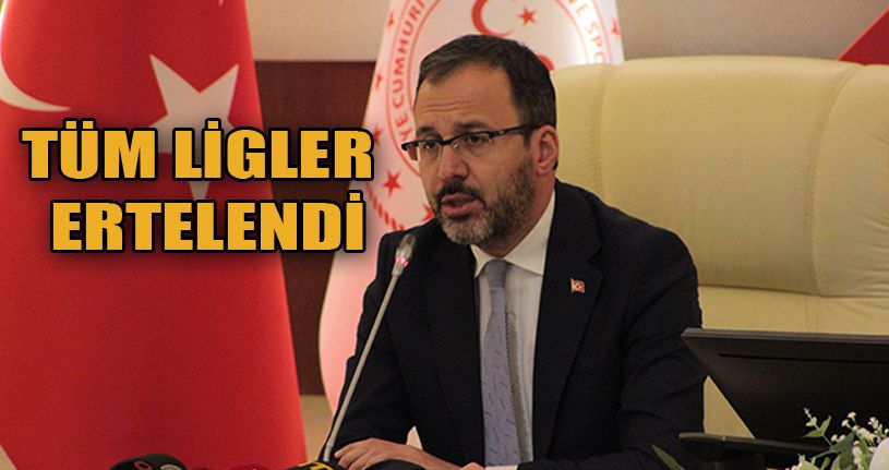Bakan Kasapoğlu: 'Liglerin ertelenmesine karar verdik'