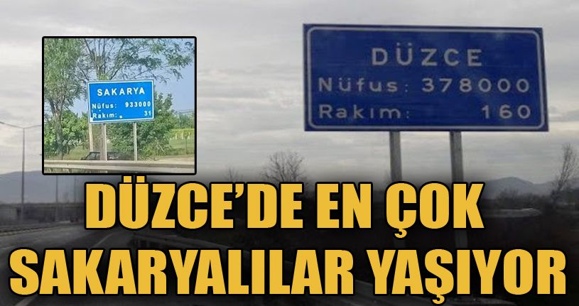 Düzce’de en çok Sakaryalılar yaşıyor