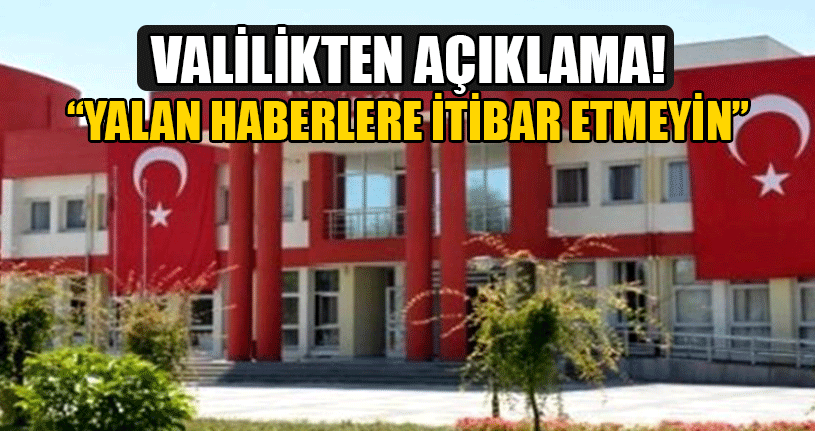 Valilikten Sosyal Medyadaki Paylaşımlara Yalanlama