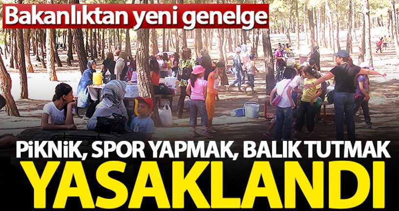 İçişleri Bakanlığı, 'Park, Mesire, Piknik' alanları ile ilgili genelge yayımladı