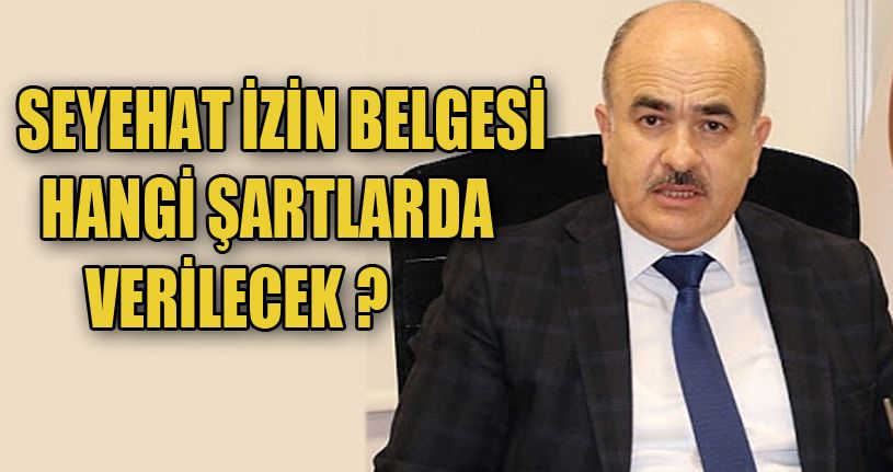 Seyahat izin belgesi hangi şartlara verilecek?