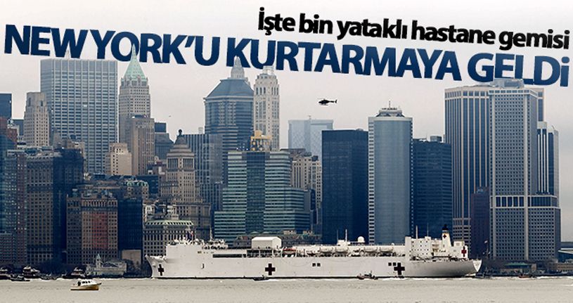 Bin yataklı hastane gemisi New York'a ulaştı