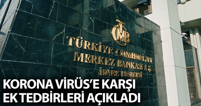 Merkez Bankası'ndan korona virüse karşı ek önlemler
