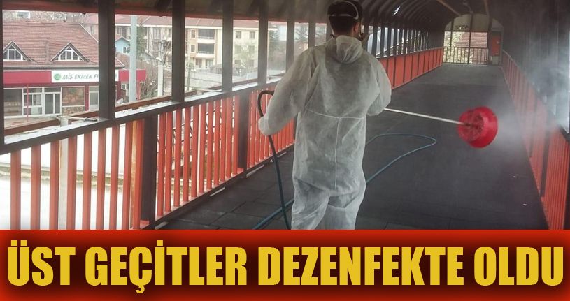 Düzce’de üst geçitler dezenfekte edildi