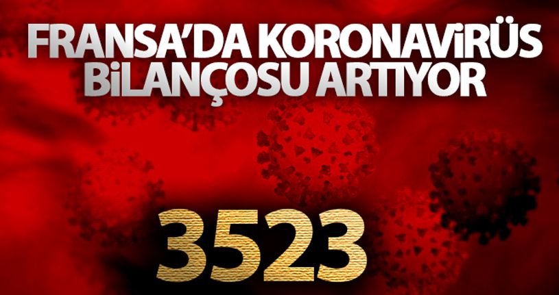 Fransa'da ölü sayısı 3 bin 500'ü geçti
