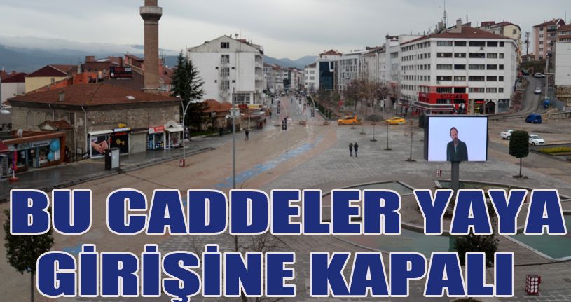 Bolu’da iki cadde yayalara kapatıldı