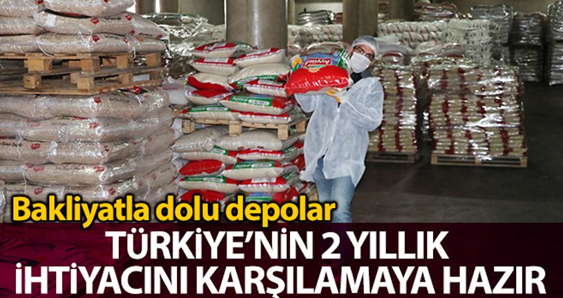 Bakliyatla dolu depolar Türkiye'nin 2 yıllık ihtiyacını karşılamaya hazır