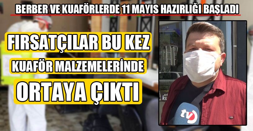 Berber Ve Kuaförlerde 11 Mayıs Hazırlığı Başladı