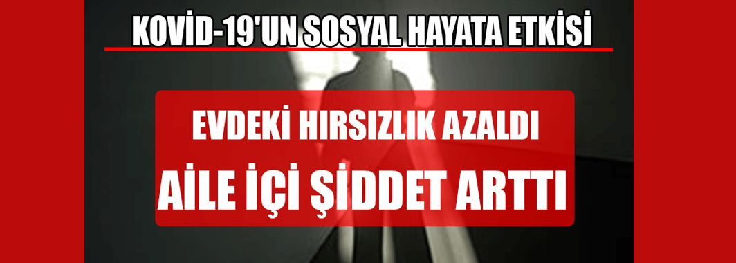 Kovid-19'un Sosyal Hayata Etkisini Polis Akademisi Raporladı